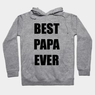 BEST PAPA EVER Hoodie